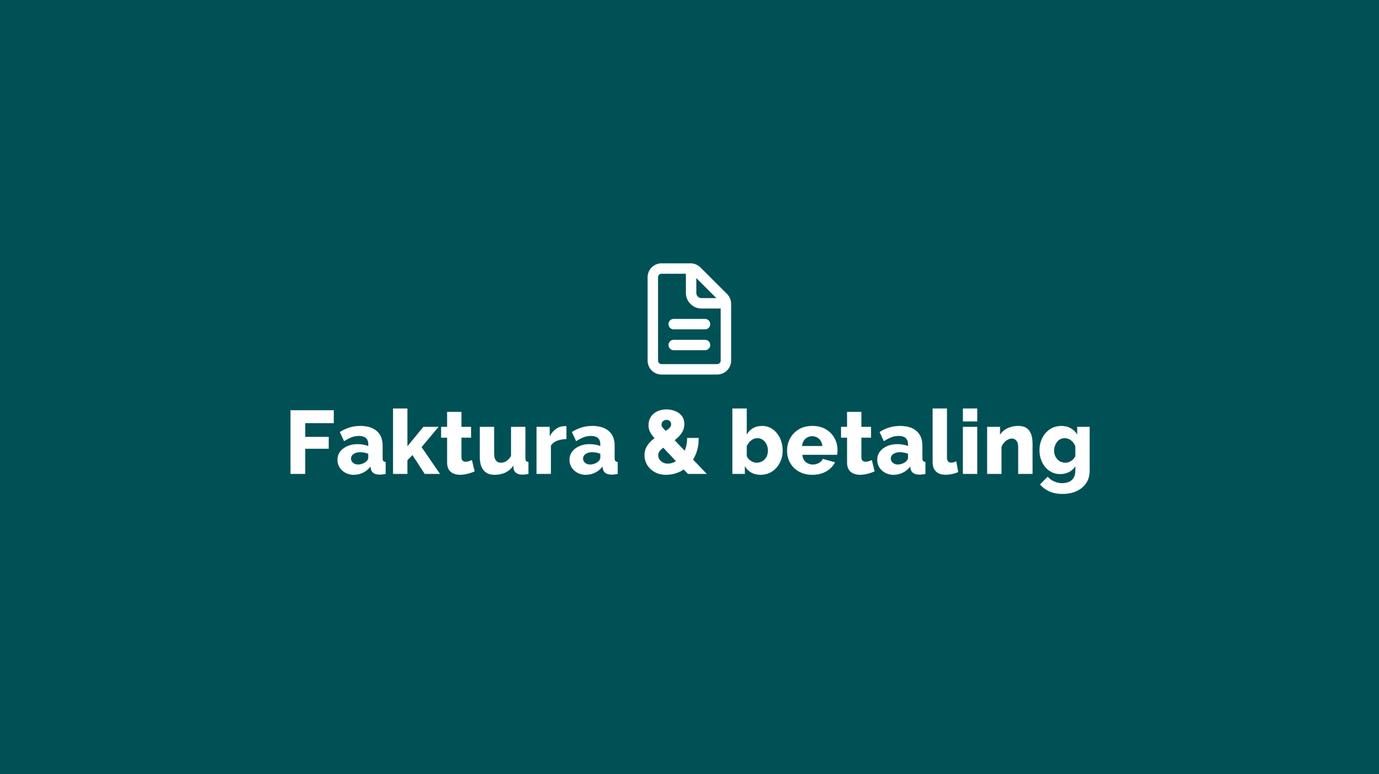 Faktura og betaling