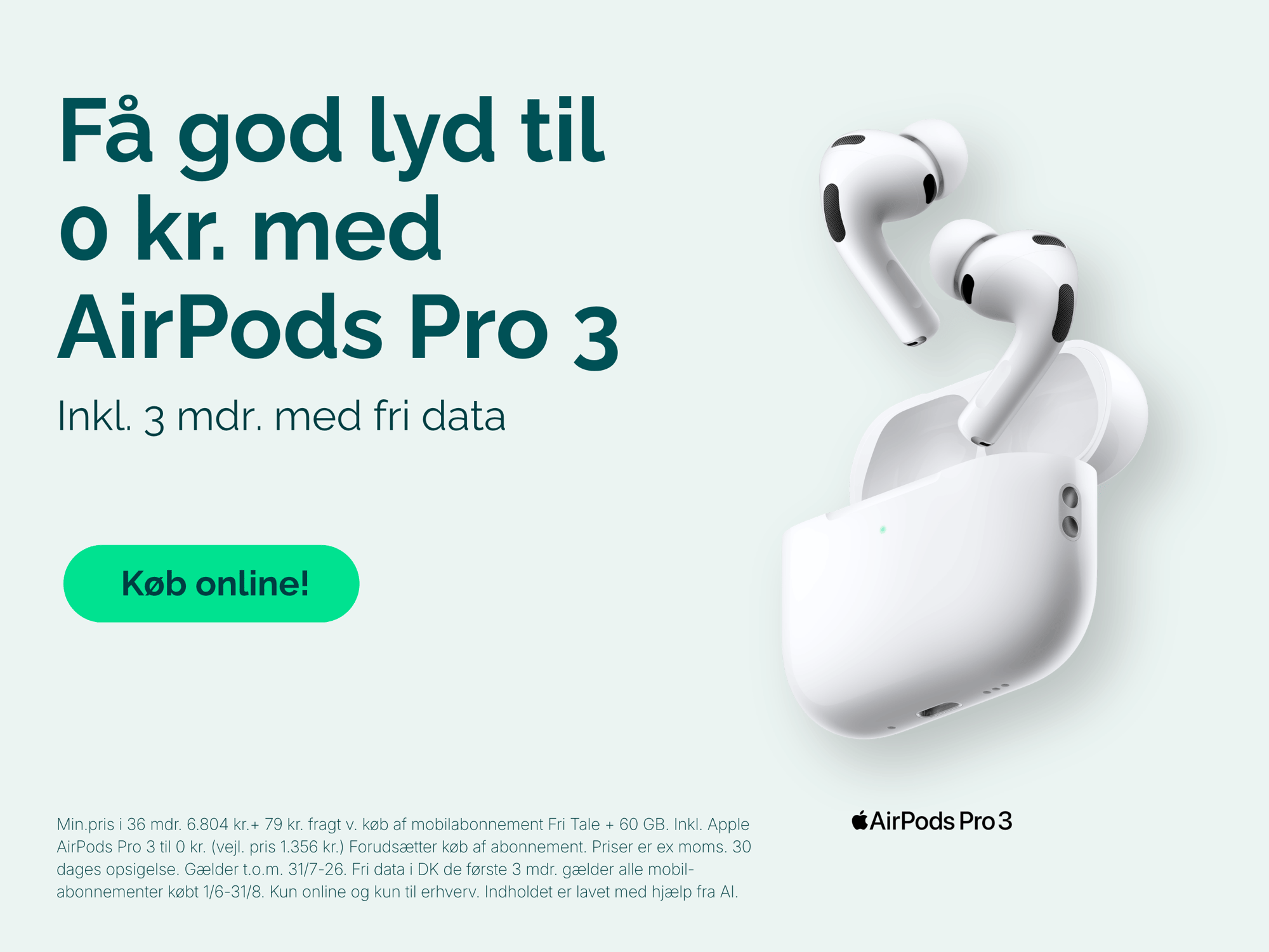 Får god lyd med AirPods Pro 3 til 0 kr. knap med køb online!