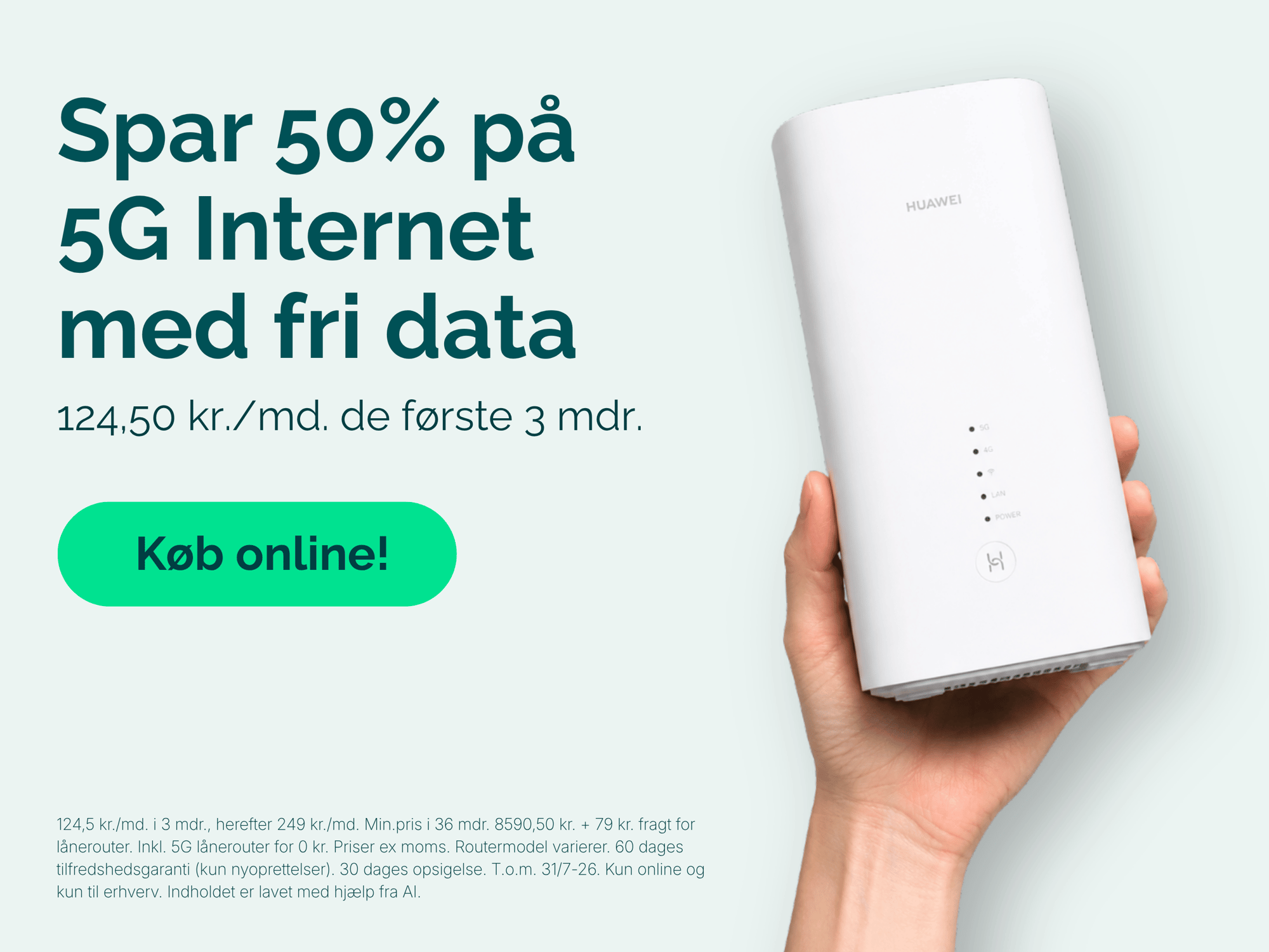 spar 50% på 5G Internet med fri data. knap med køb online