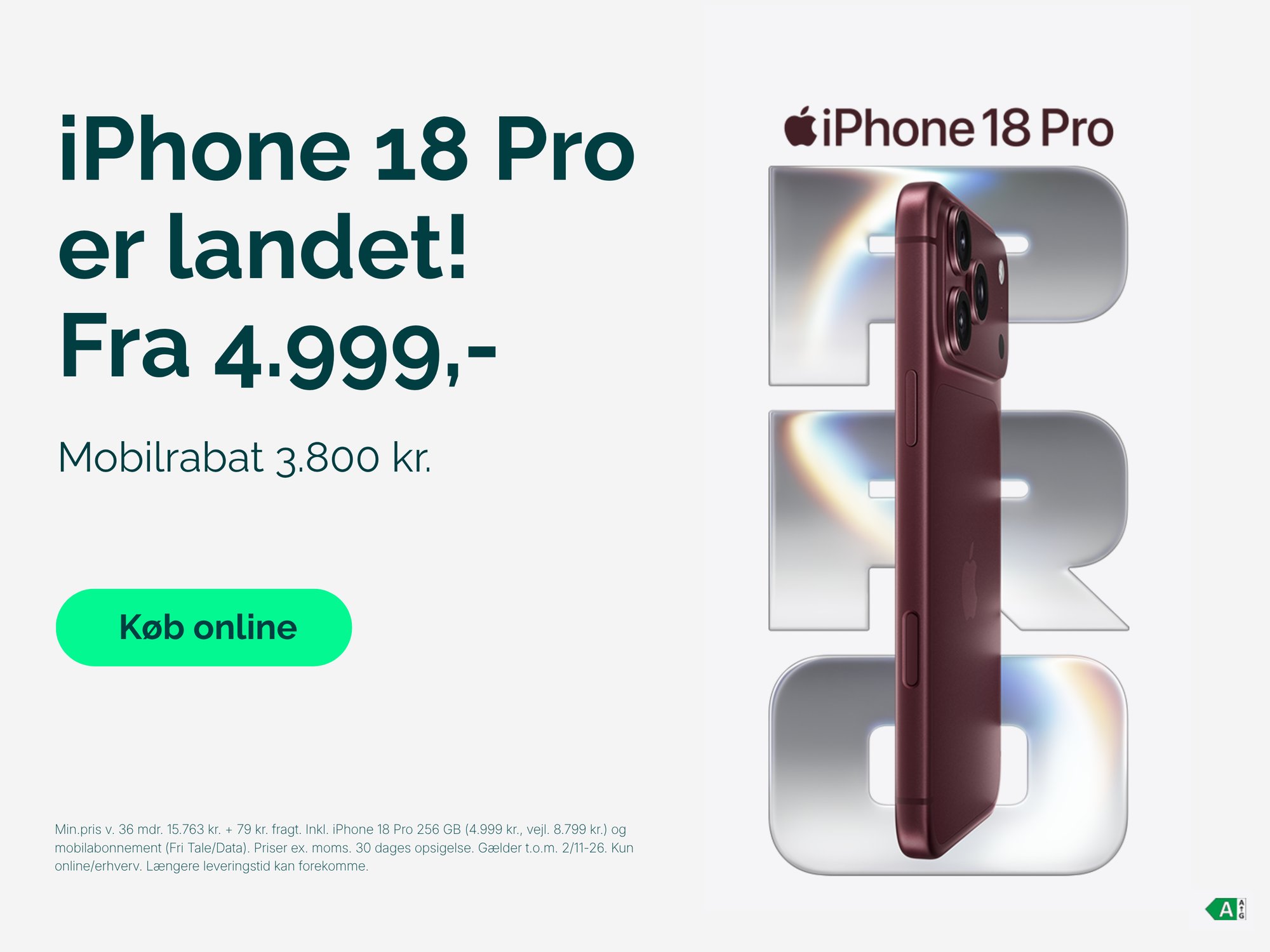 iPhone 18 pro fra 4.999 kr. Mobilrabat: 3800 kr. Køb online nu