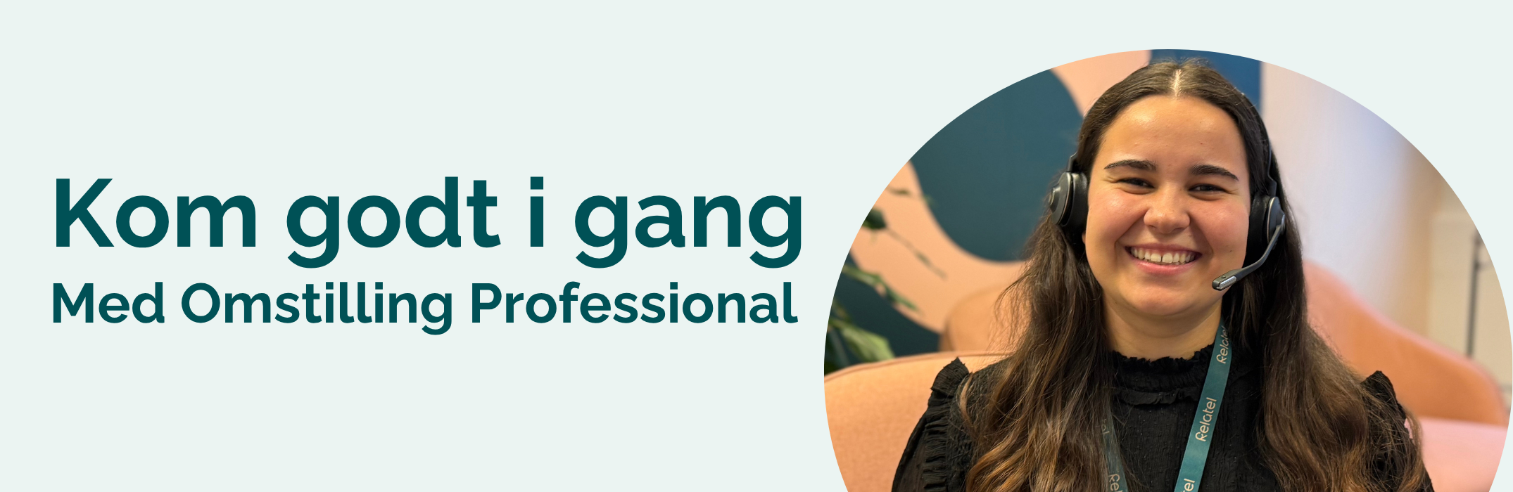 Kom godt i gang med Omstilling Professional hos Relatel