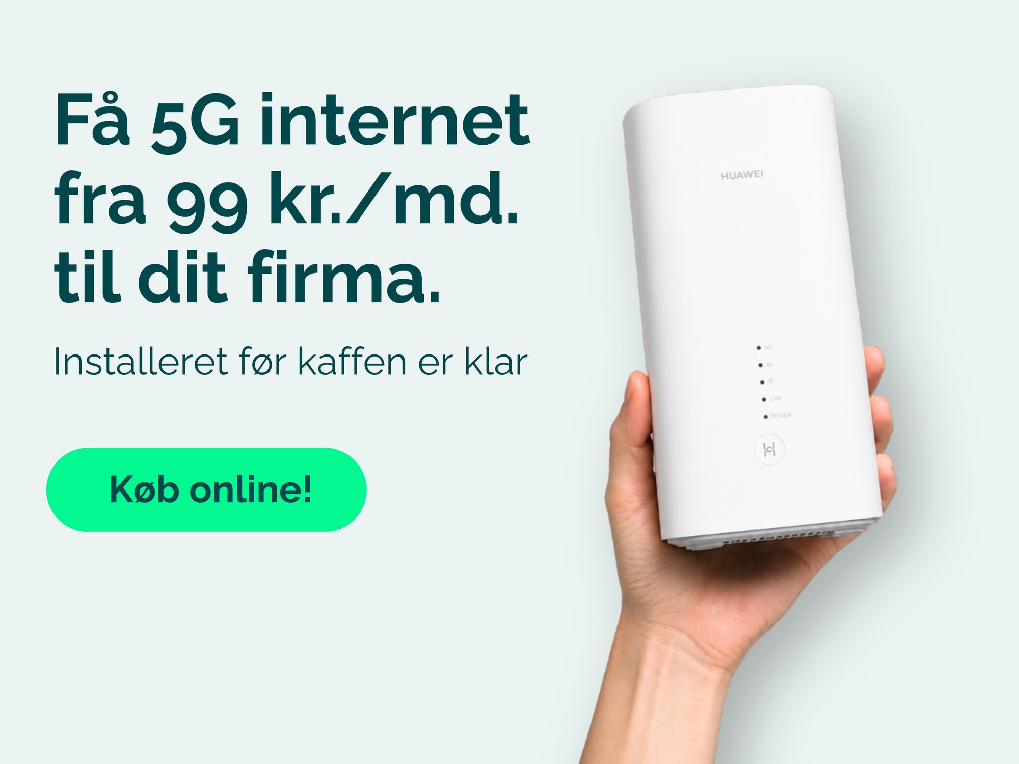 5G internet til erhverv fra 99 kr. pr. md. hos Relatel. Hånd holder en 5G-router. Installeret før kaffen er klar – køb online