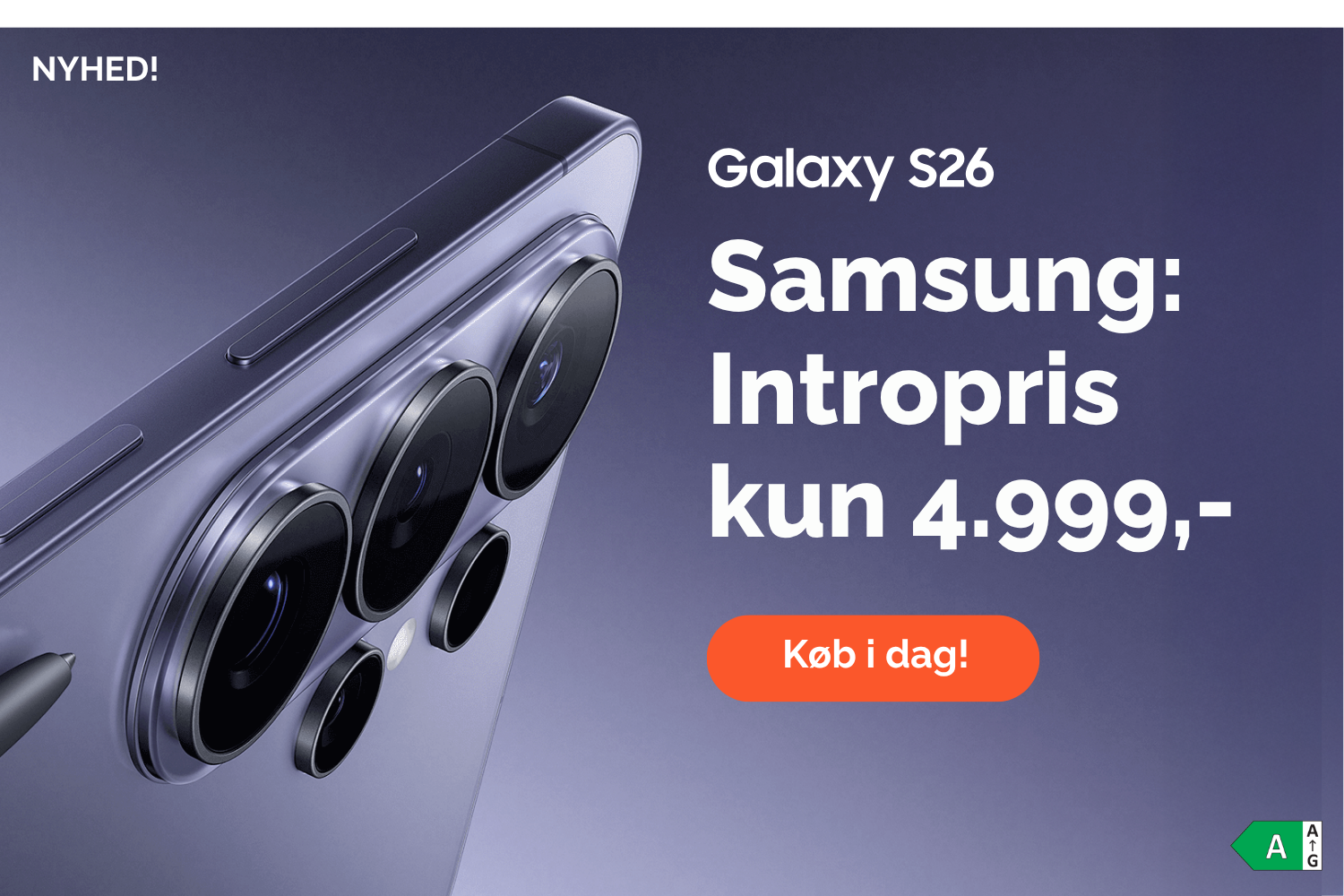 Samsung Galaxy S26 med teksten “Nyhed! Intropris kun 4.999,-” og knap “Køb i dag”.