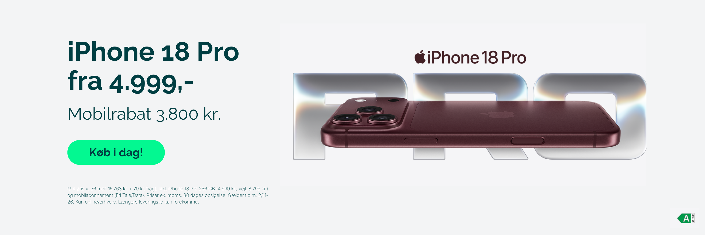 iPhone 18 pro fra 4.999 kr. Mobilrabat: 3800 kr. Køb online nu