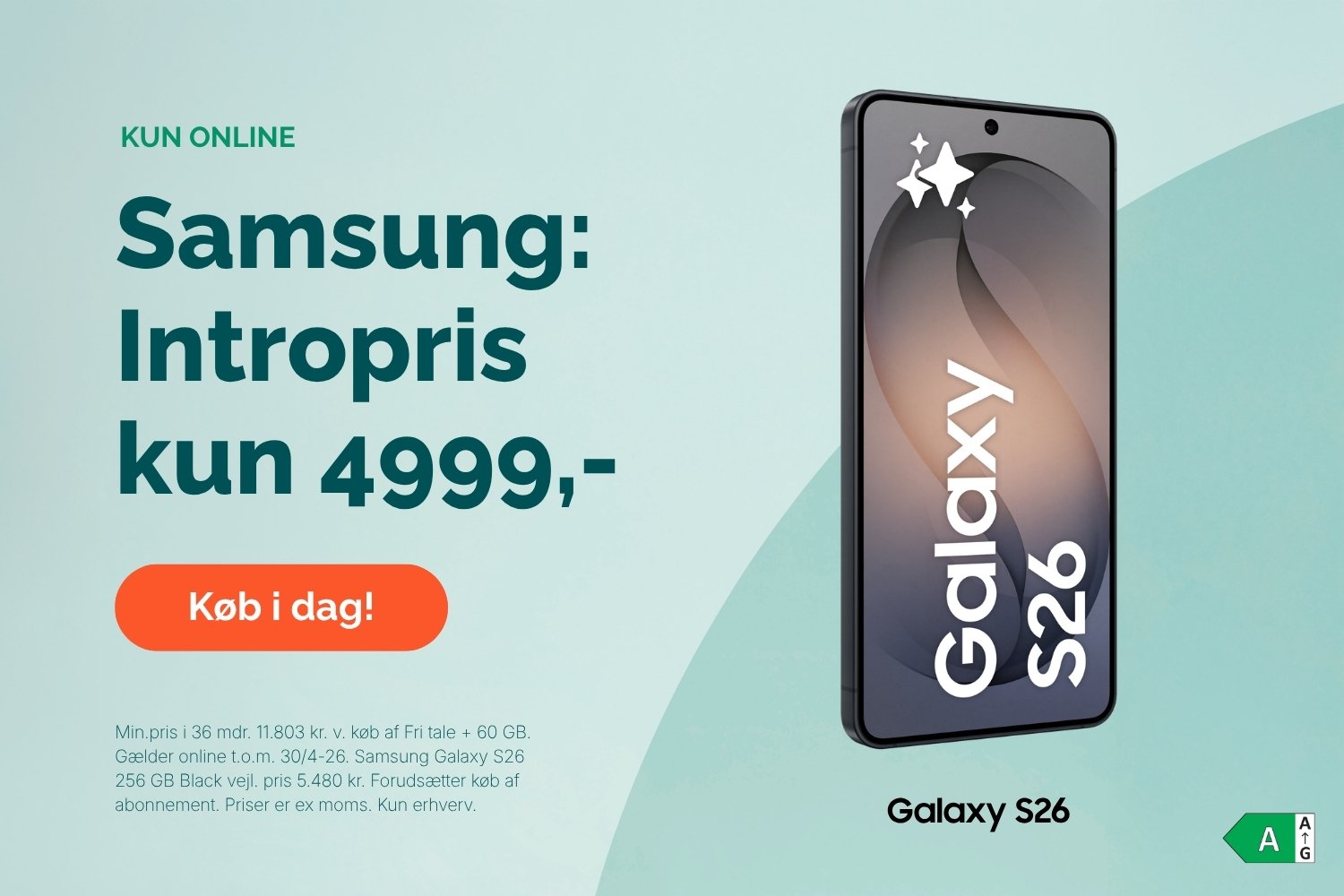 Samsung Galaxy S26 erhvervsmobil med teksten “Intropris kun 4999,-” og knap “Køb i dag”.