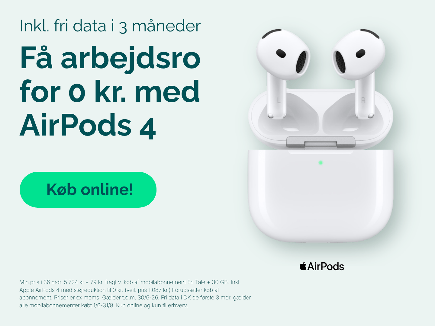 Banner med hvide AirPods 4 og teksten Få arbejdsro for 0 kr med AirPods 4.