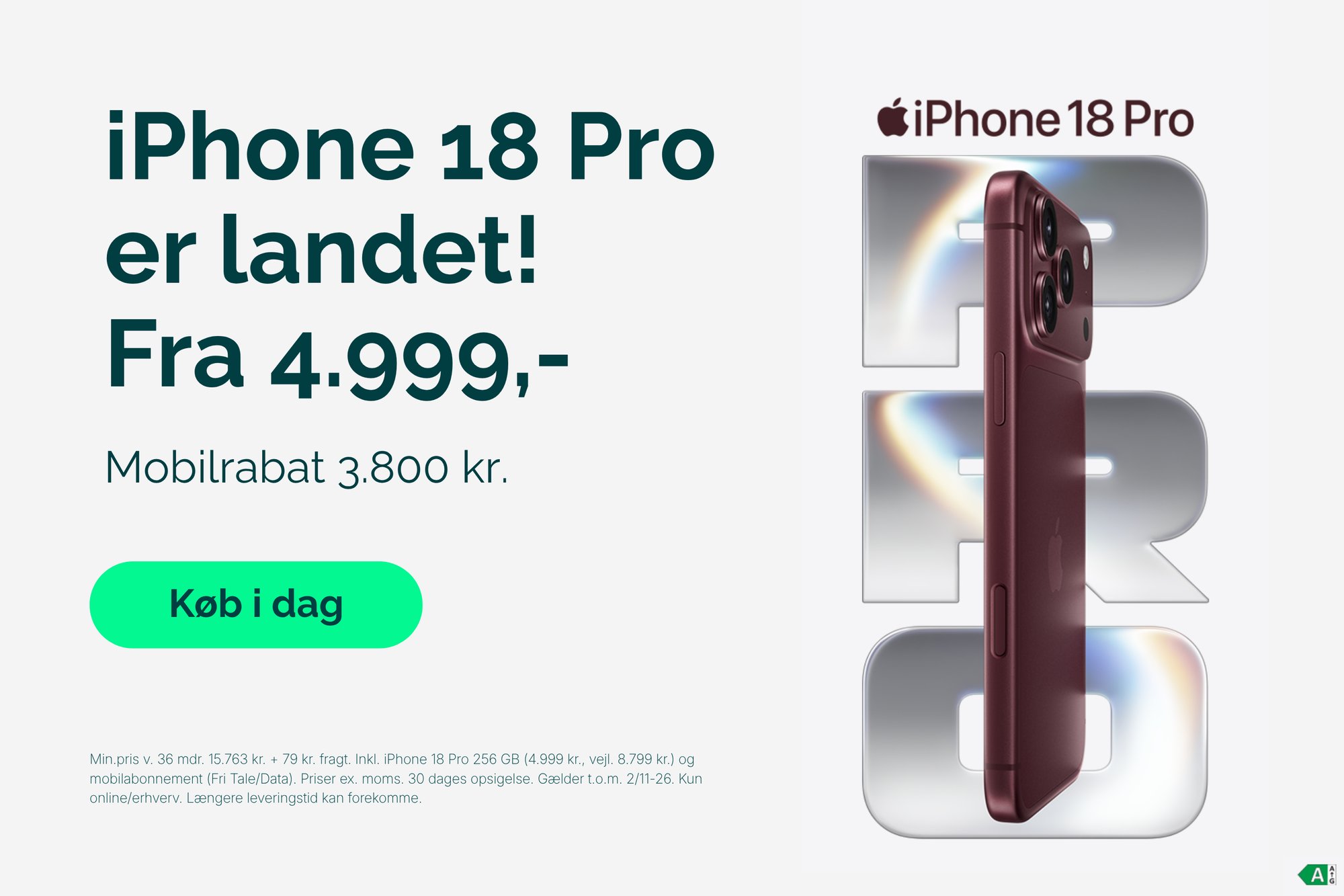iPhone 18 pro fra 4.999 kr. Mobilrabat: 3800 kr. Køb online nu
