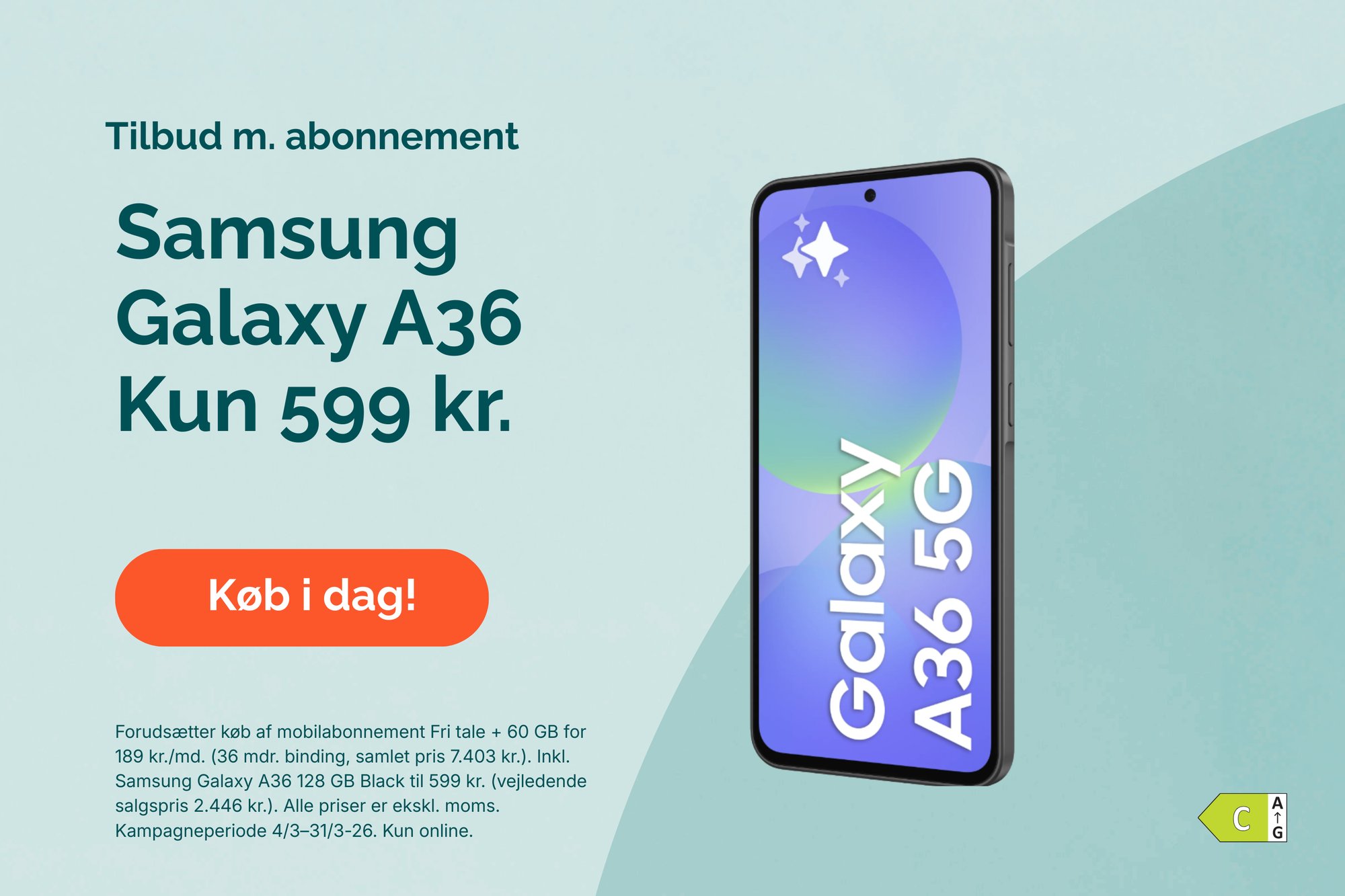 tilbud med abonnement. Samsung Galaxy A36. køb i dag. energimærke C